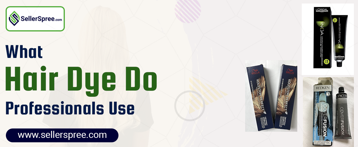 What hair dye do professionals use? SellerSpree