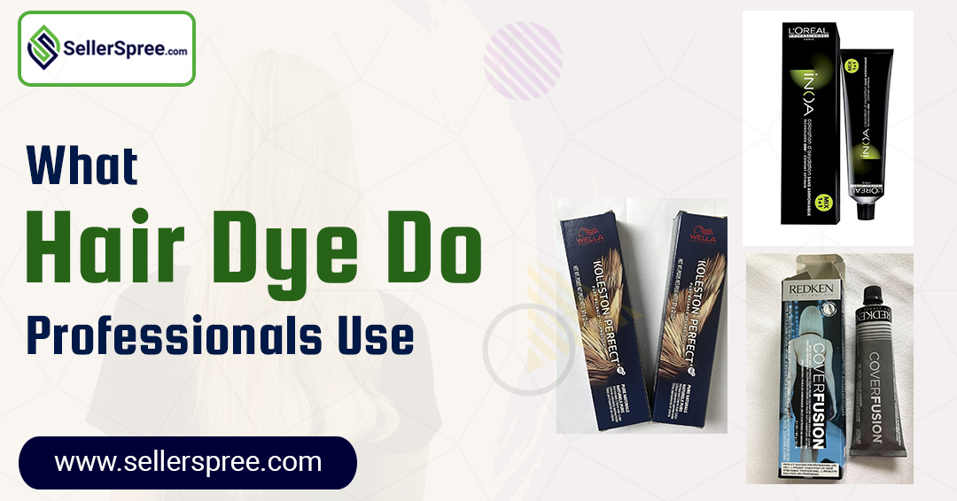 What hair dye do professionals use? SellerSpree
