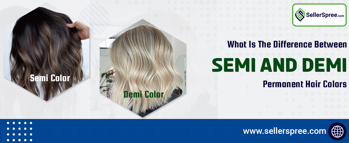 What Is The Difference Between Semi And Demi Permanent Hair Colors