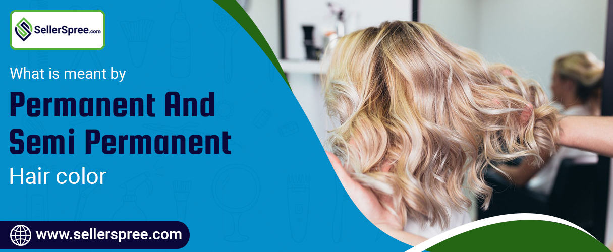 Permanent Vs Semi-Permanent Hair Color