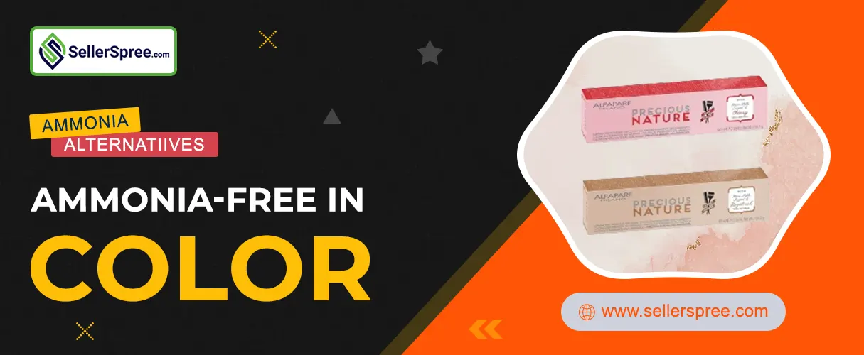 Ammonia Alternatives In Ammonia Free Color | SellerSpree
