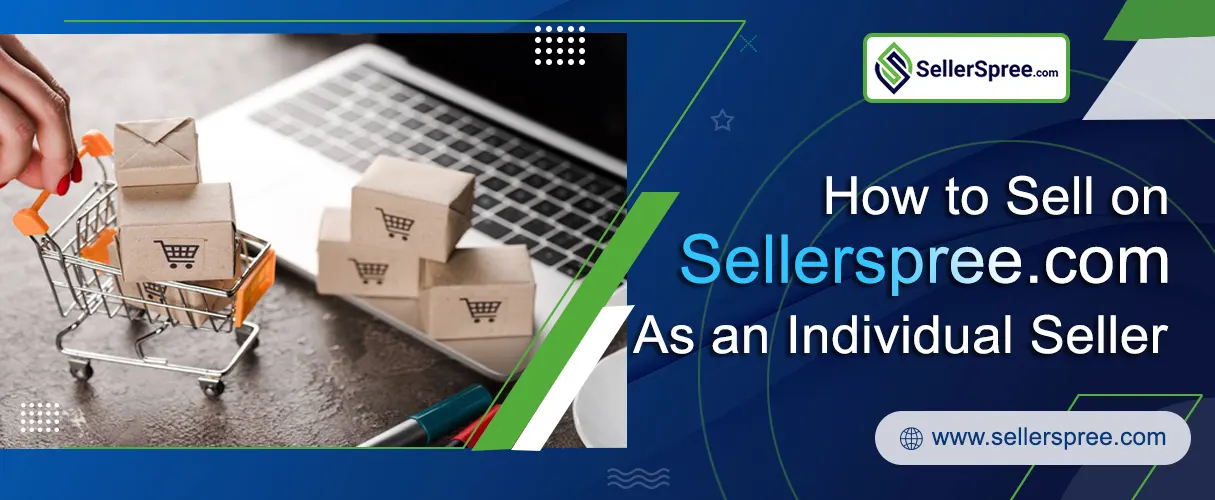 How to Sell on Sellerspree.com as an Individual Seller? SellerSpree