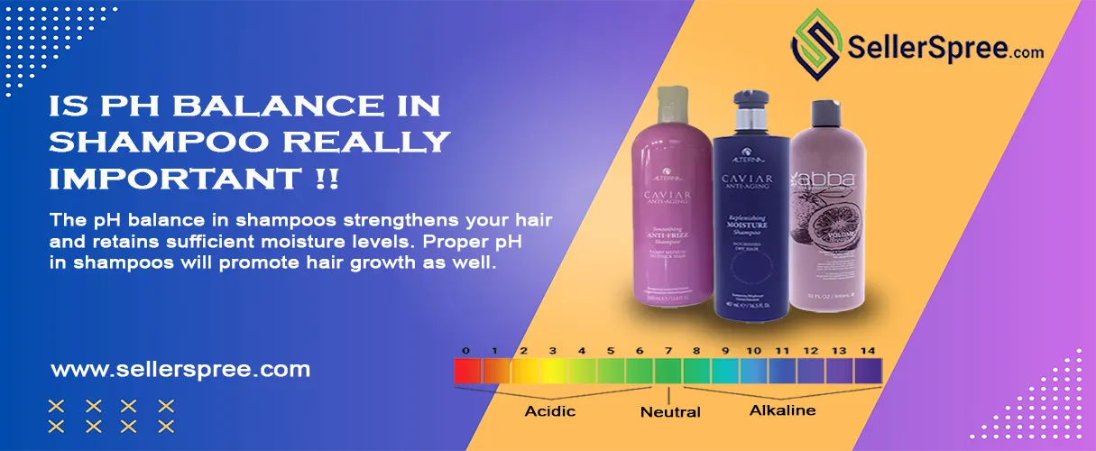 Is pH Balance In Shampoo Really Important? SellerSpree