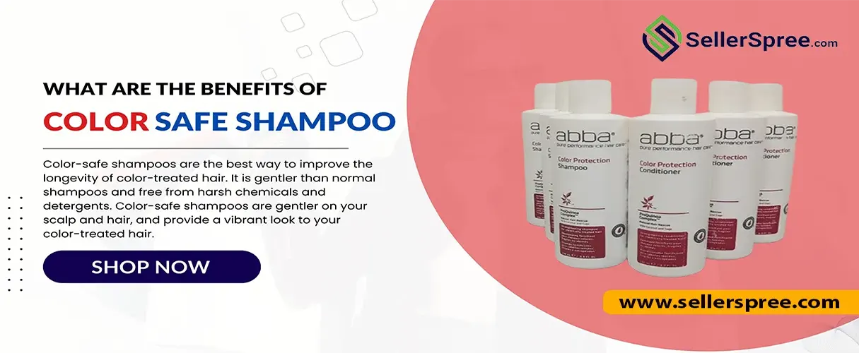 What are the Benefits of Color Safe Shampoo? SellerSpree