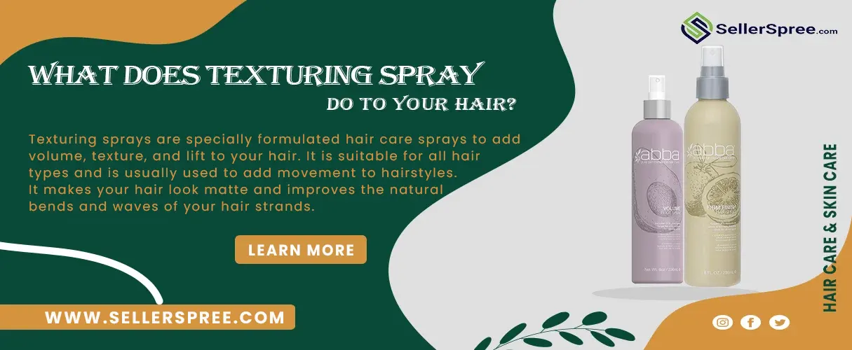 What Does Texturing Spray Do To Your Hair?