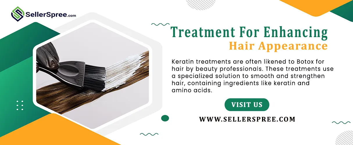 Treatment For Enhancing Hair Appearance | SellerSpree
