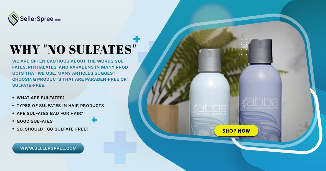 Why "No Sulfates" for Hairs | SellerSpree.com