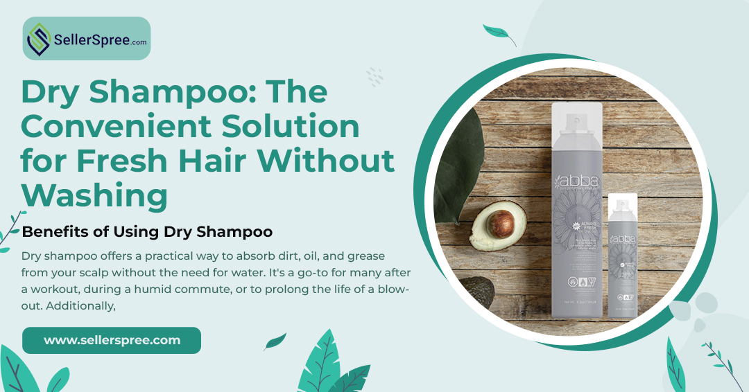 Dry Shampoo So Powerful, Your Hair Looks Fresh Without Water!