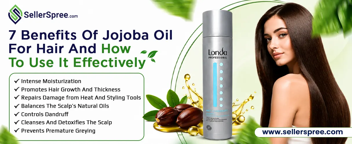 7 Benefits of Jojoba Oil for Hair and How to Use It Effectively